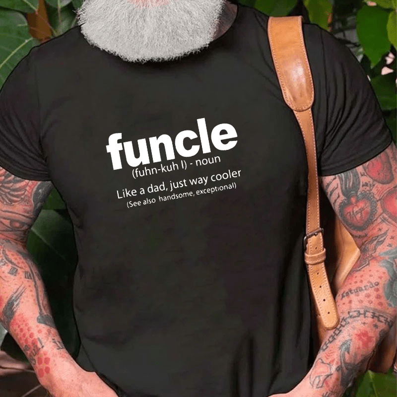 Funcle Better Than Dad Urban Dictionary Definition Cotton T-shirt-Maturelion