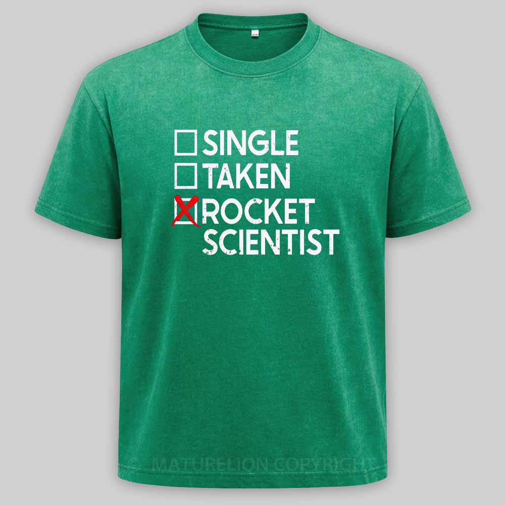 Maturelion Single Taken Rocket Scientist Washed T-shirt