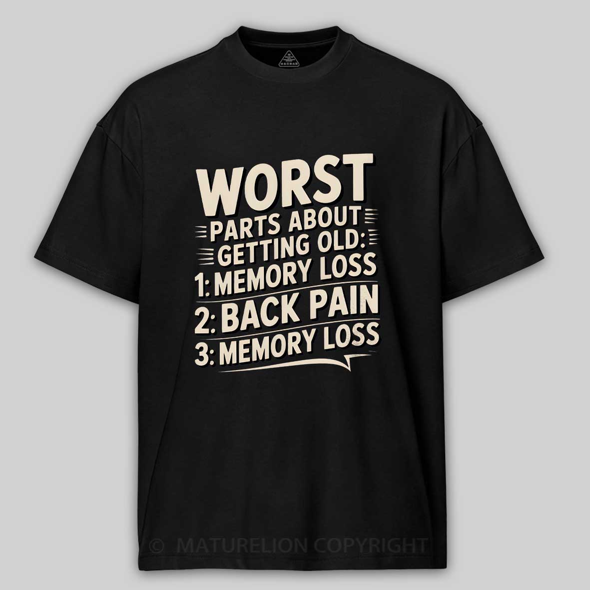 Maturelion Worst Parts About Getting Old Dad Joke Cotton T-shirt