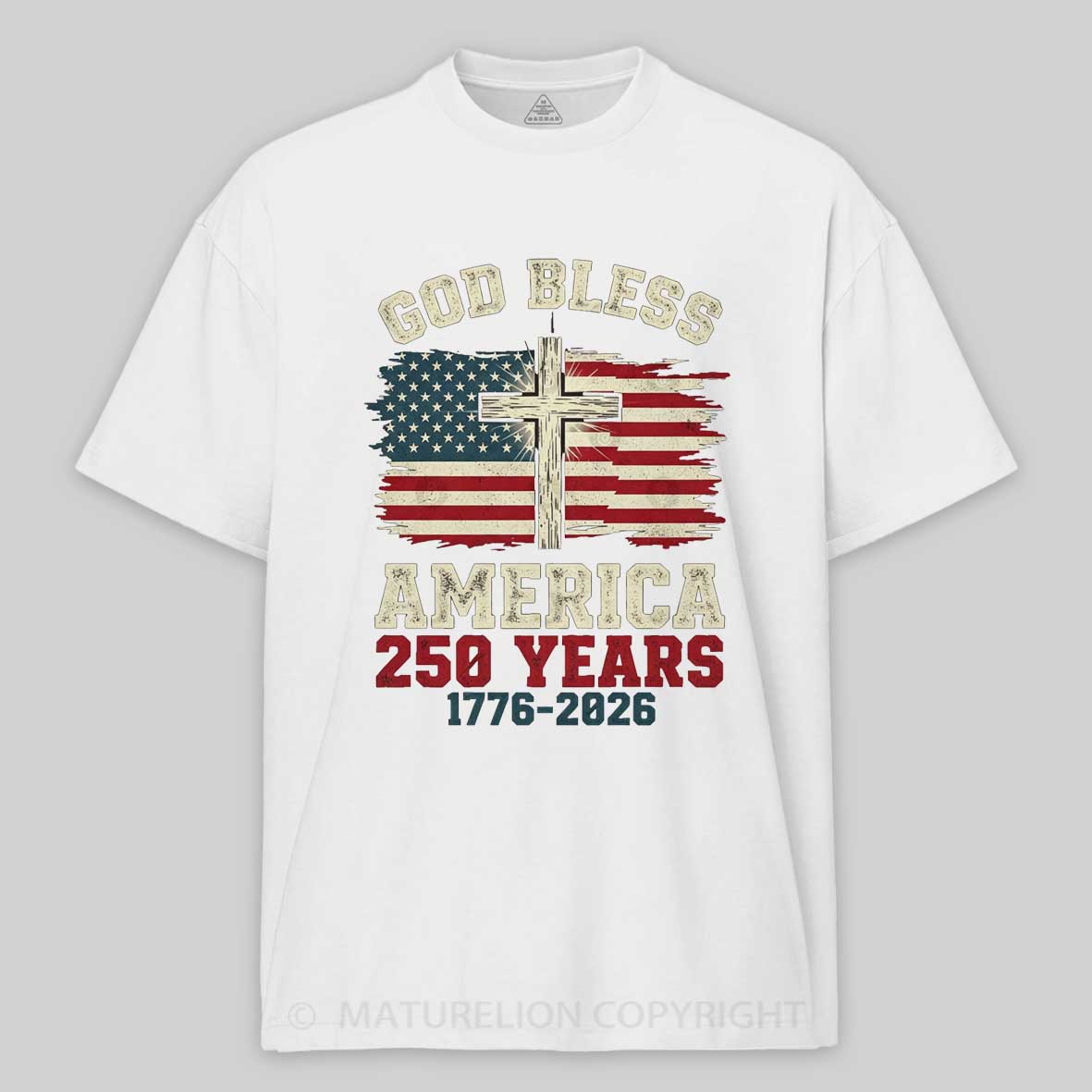 Maturelion USA 250th Anniversary Vintage Patriotic Christian T-shirt 