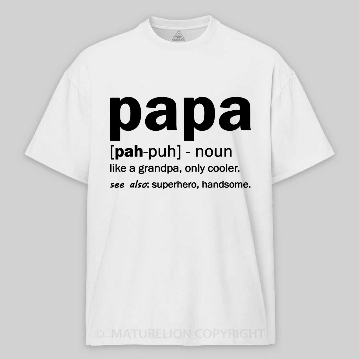 Men's Papa Like A Grandpa Only Cooler See Also Superhero Handsome Father's Day T-shirt