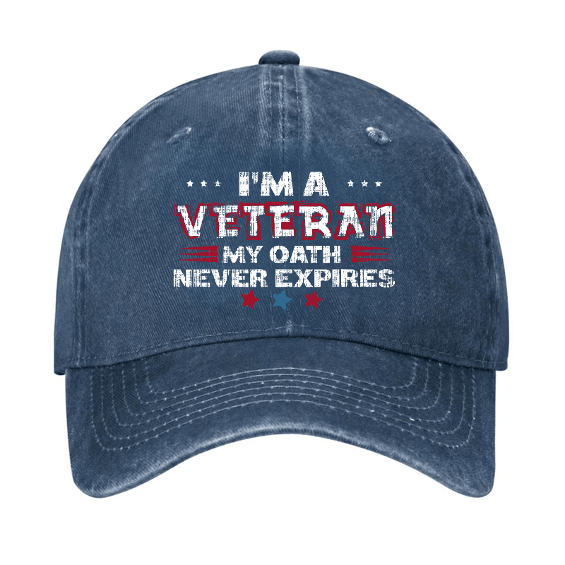 I'm A Veteran My Oath Never Expires Cap-Maturelion