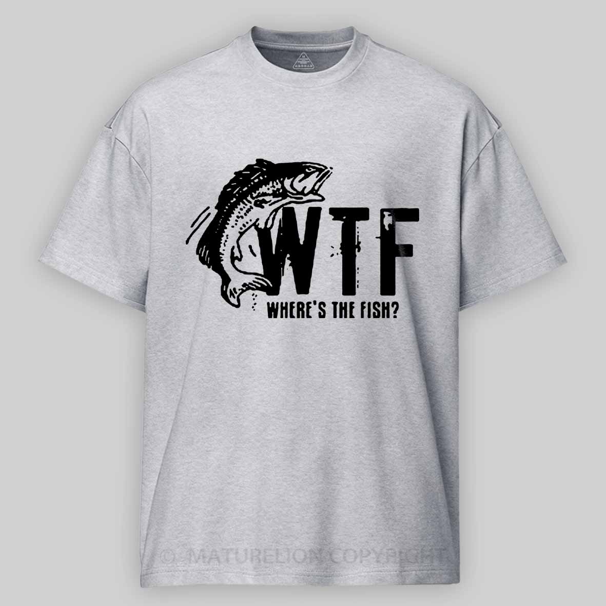 Maturelion Men's T-shirt WTF Wheres The Fish Funny Cotton T-shirt