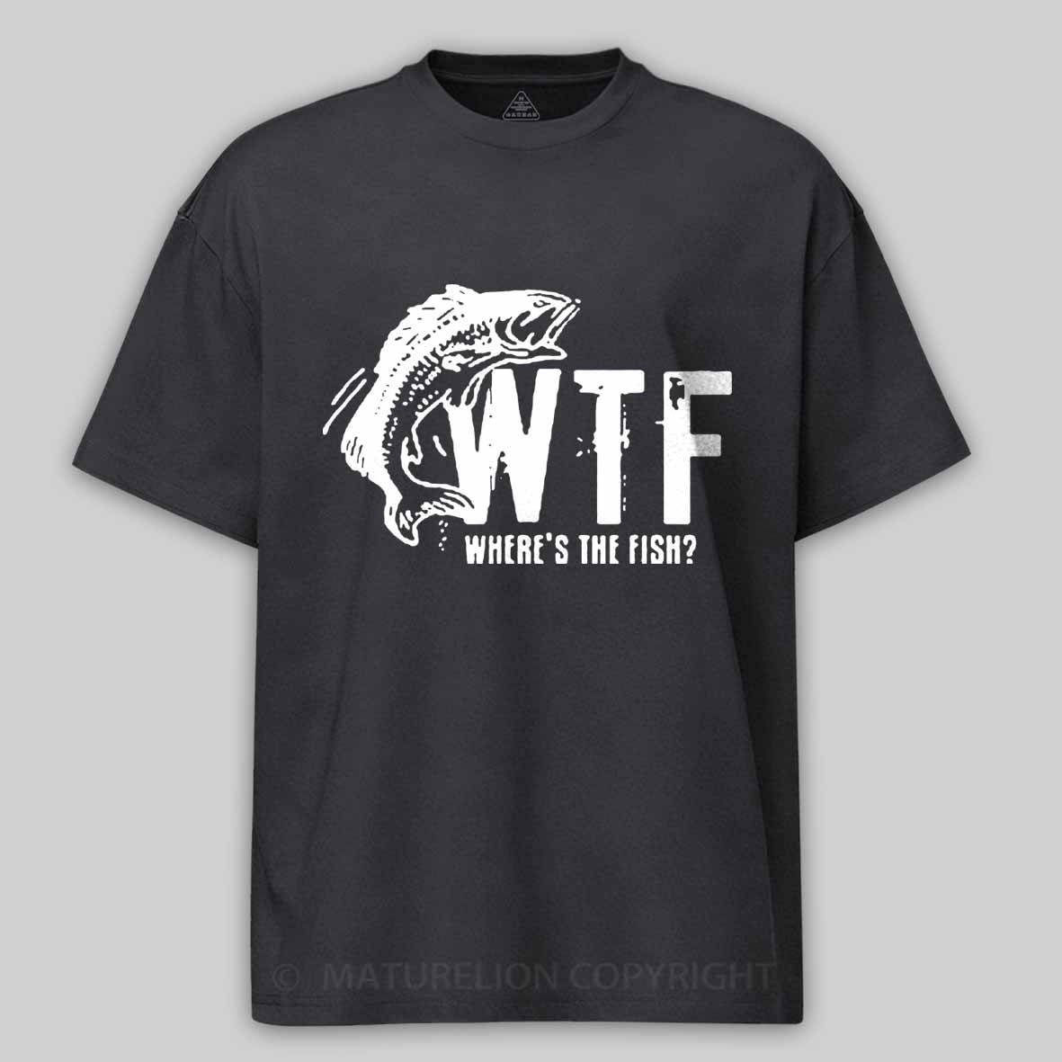 Maturelion Men's T-shirt WTF Wheres The Fish Funny Cotton T-shirt