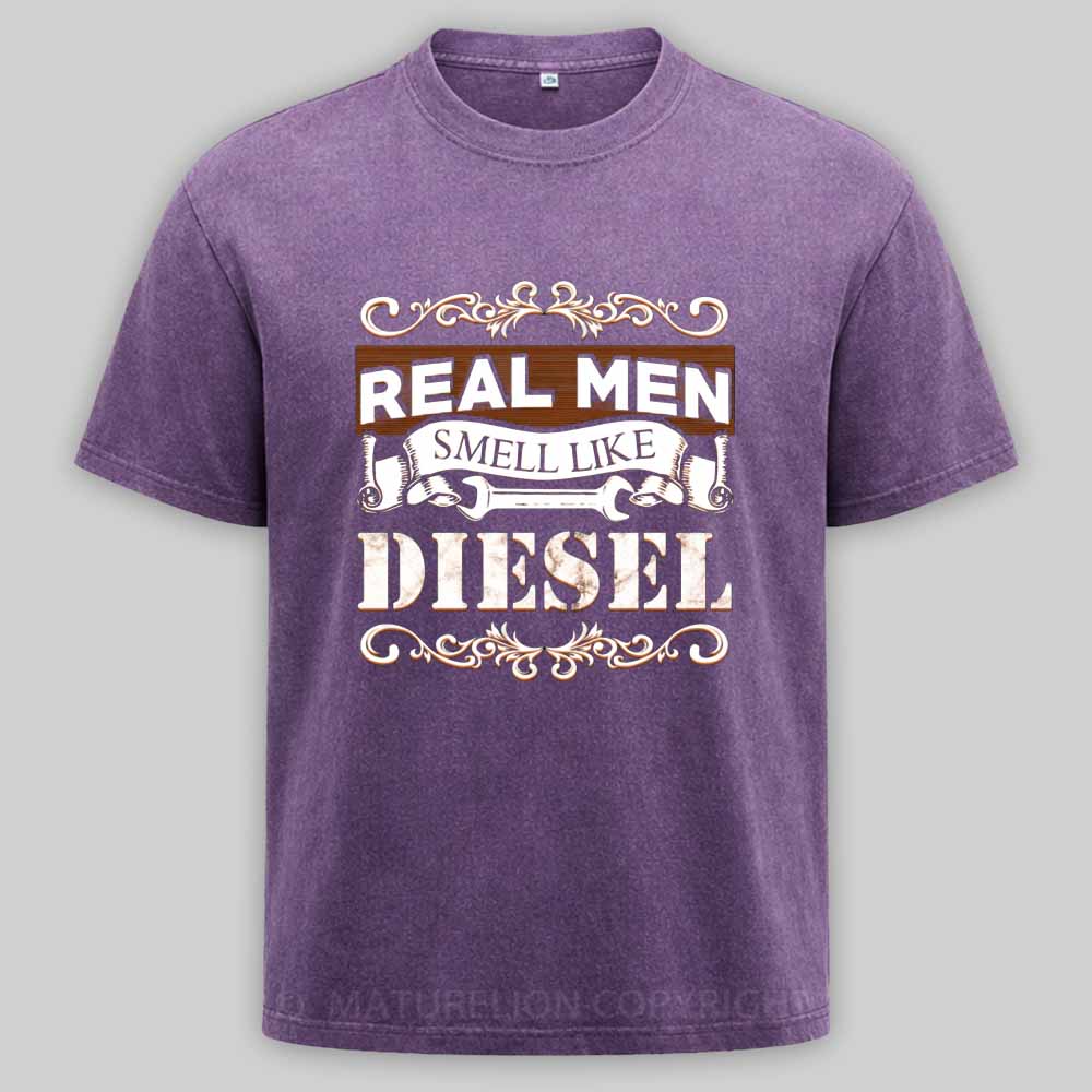 Maturelion Real Men Smell Like Diesel Washed T-shirt