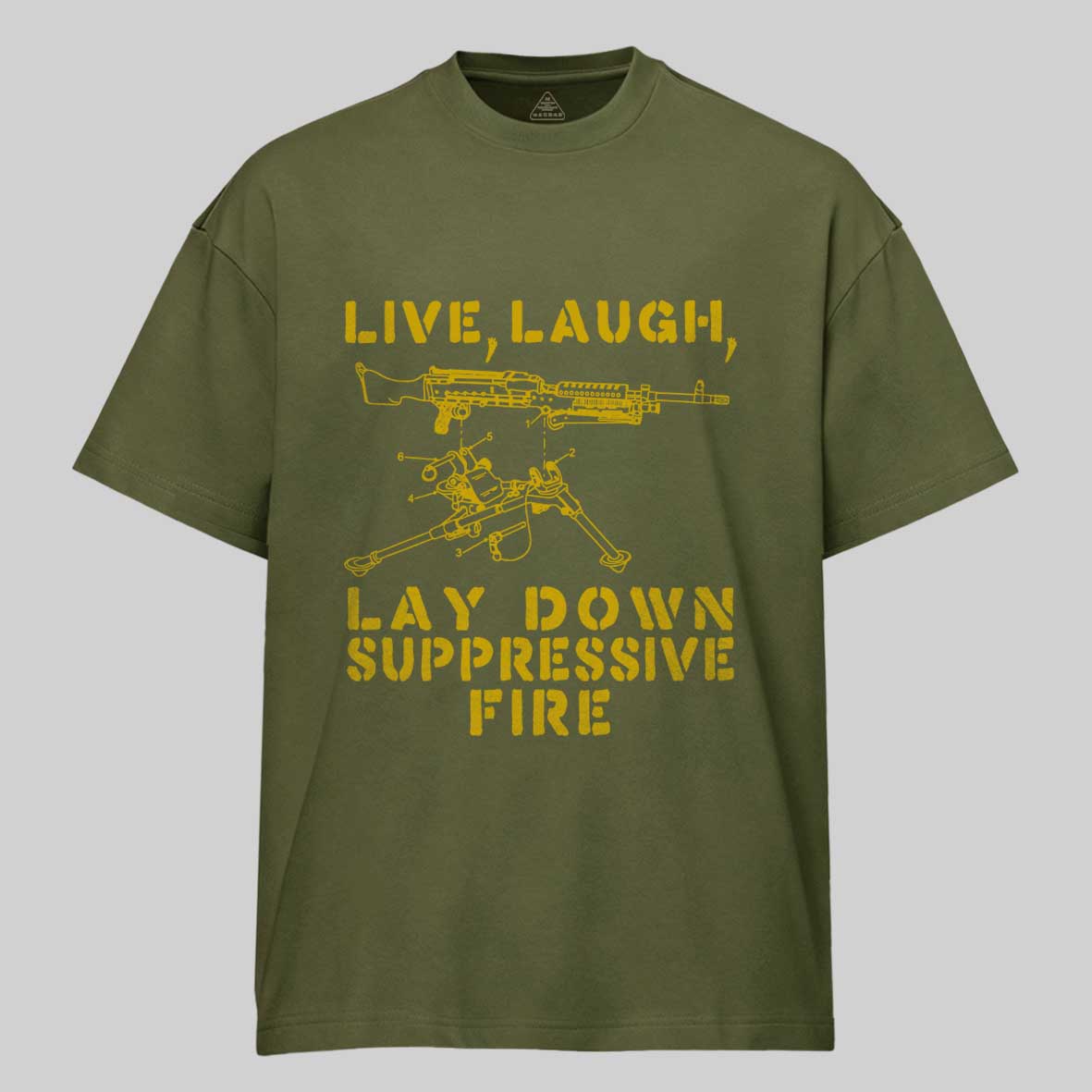 Maturelion Live Laugh Lay Down Suppressive Fire - Machine Gun Cotton T-shirt