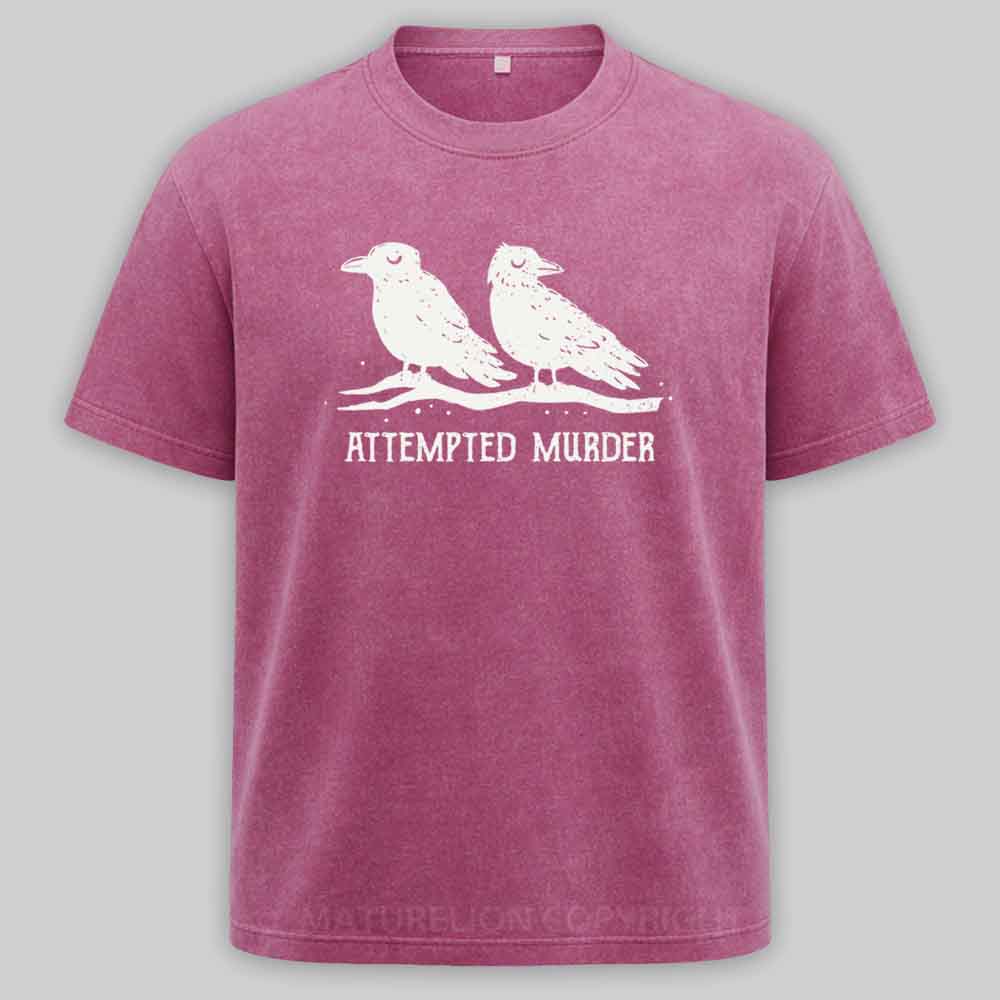 Maturelion Attempted Murder Washed T-shirt