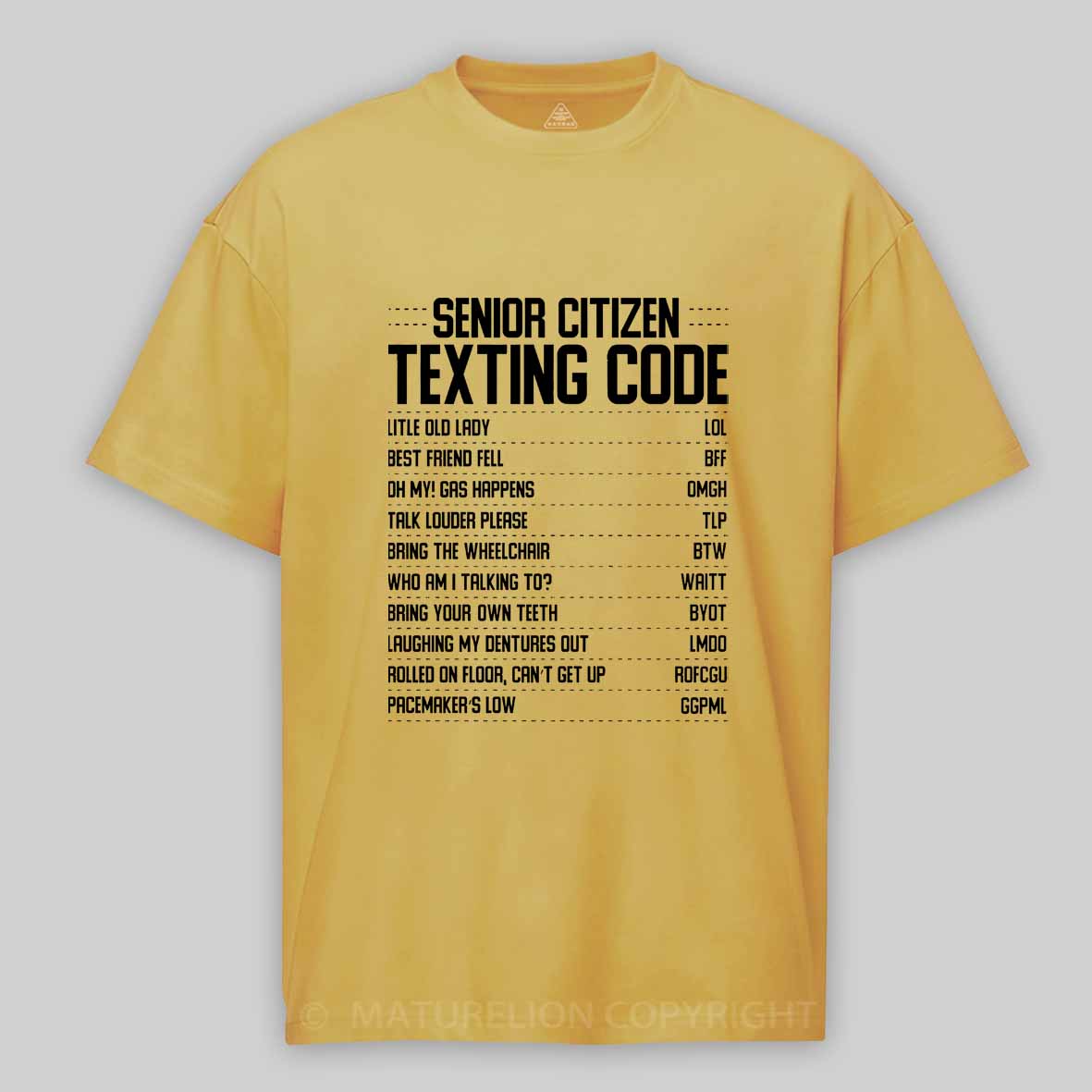 Maturelion Funny Senior Citizen Texting code Fun Old People Gag Gift  Cotton T-shirt