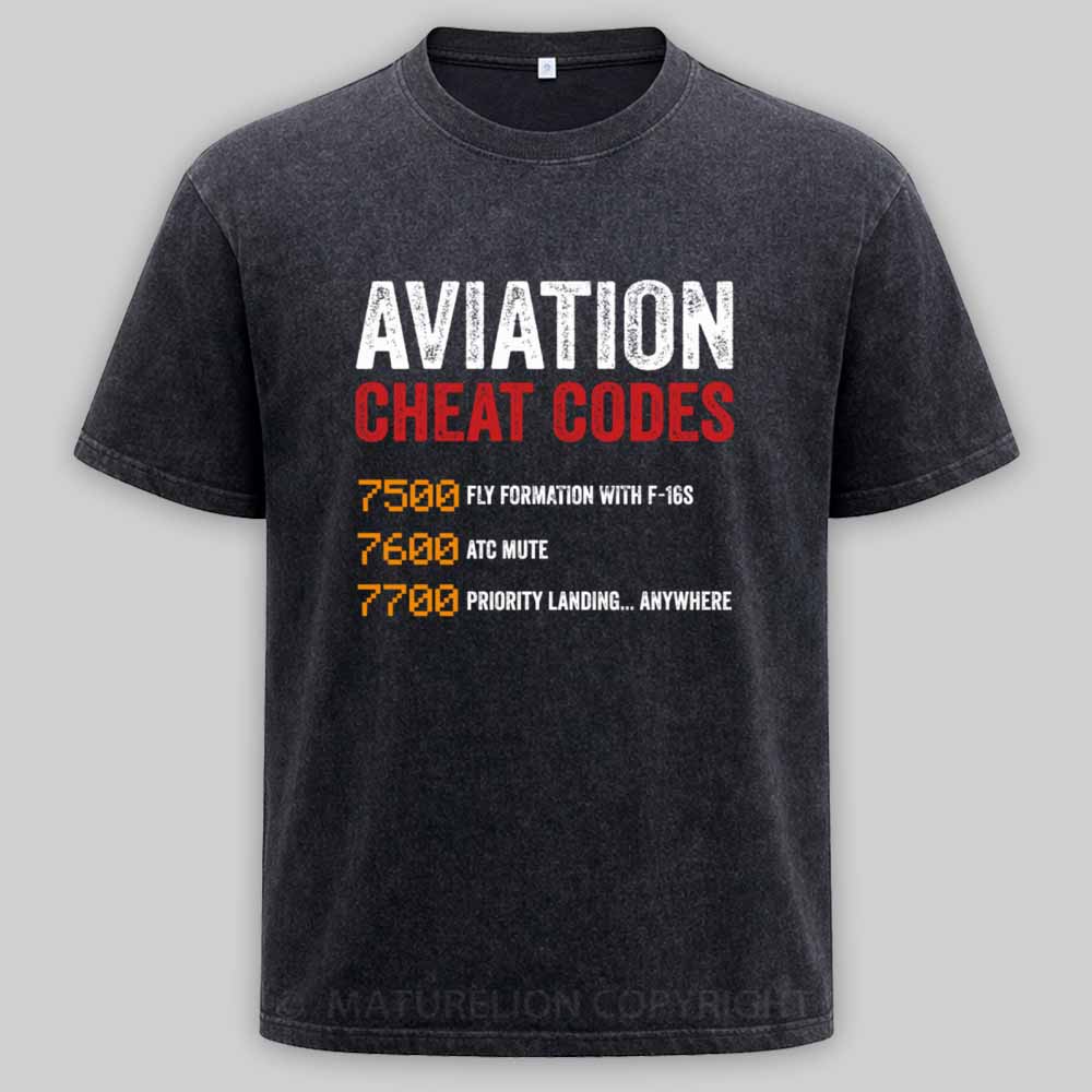 Maturelion Aviation Cheat Codes Pilot Funny Aviation Lover Washed T-shirt
