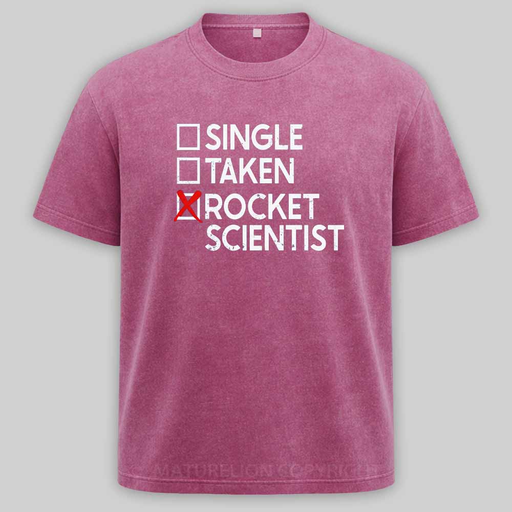 Maturelion Single Taken Rocket Scientist Washed T-shirt