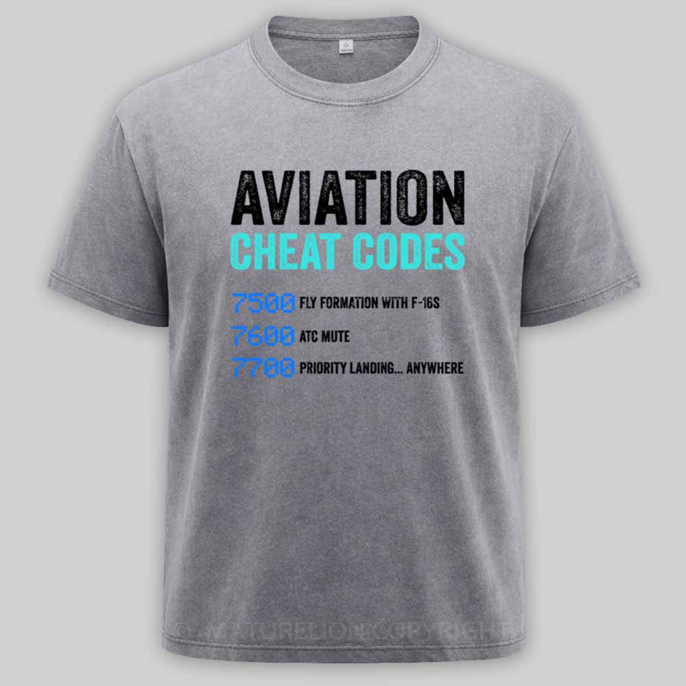 Maturelion Aviation Cheat Codes Pilot Funny Aviation Lover Washed T-shirt