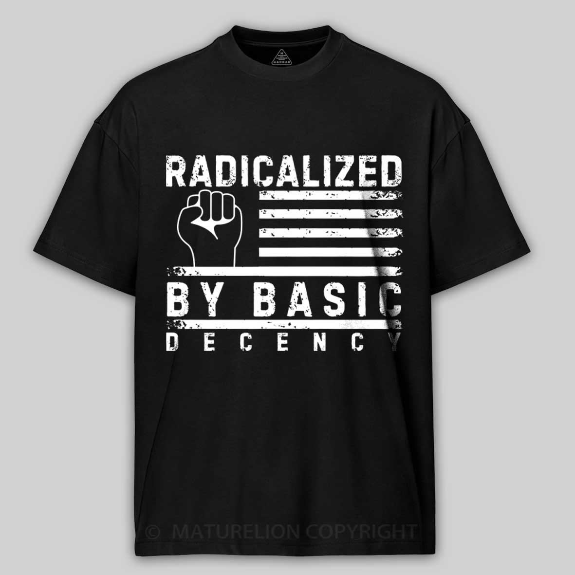Maturelion Radicalized-By-Basic-Decency-2 Cotton T-shirt