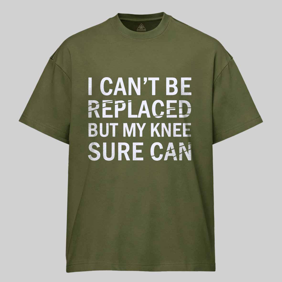 Maturelion I Can't Be Replaced But My Knee Sure Can Cotton T-shirt