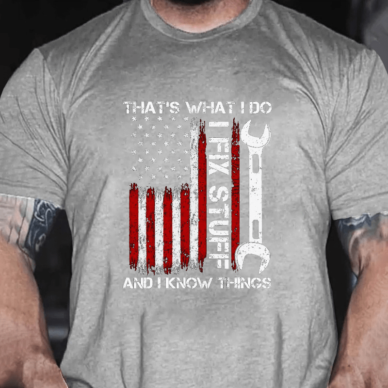 That's What I Do I Fix Stuff American Flag Cotton T-shirt-Maturelion