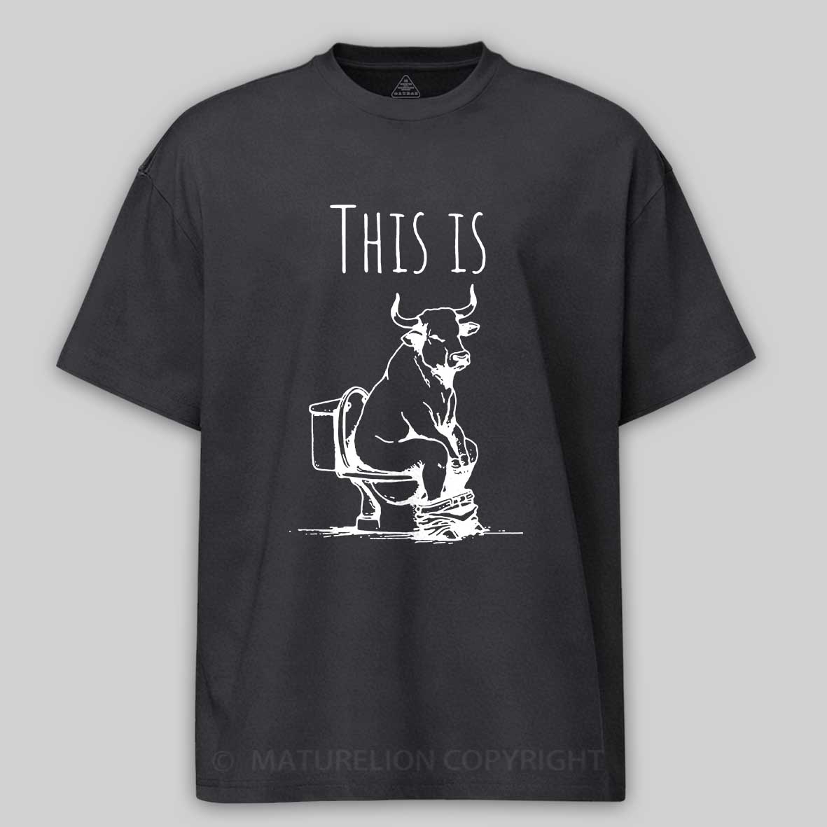 Maturelion This is Bullshit Cotton T-shirt 