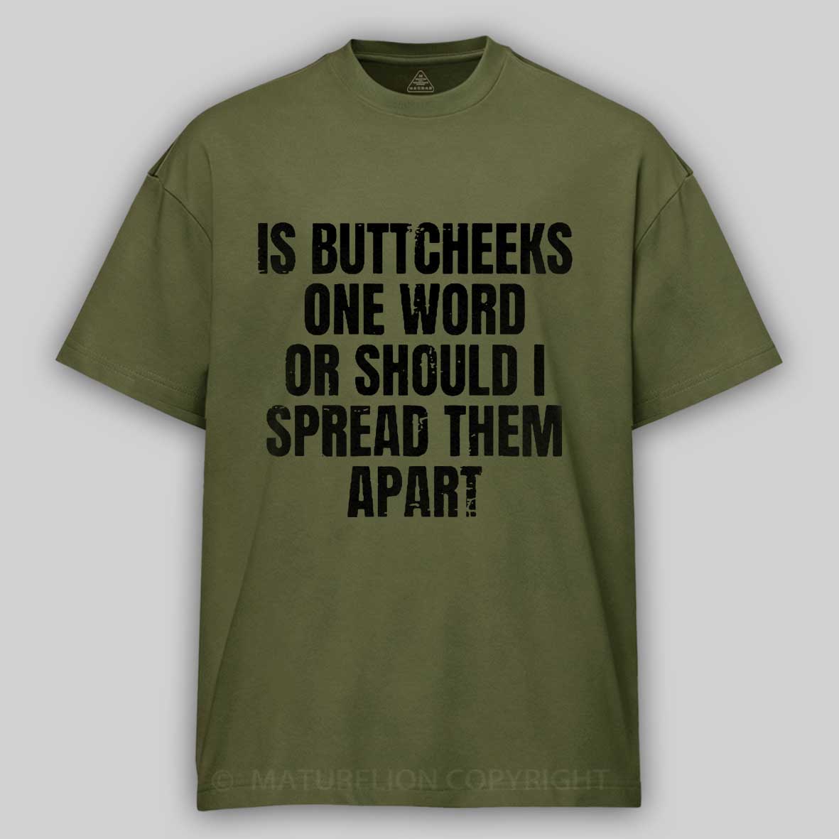 Maturelion Men's T-Shirt Is Buttcheeks One Word Or Should I Spread Them Apart Cotton T-Shirt