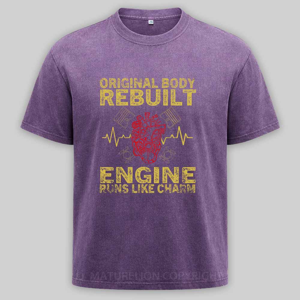 Maturelion Original Body Rebuilt Engine Runs Like A Charm Transplant Washed T-shirt
