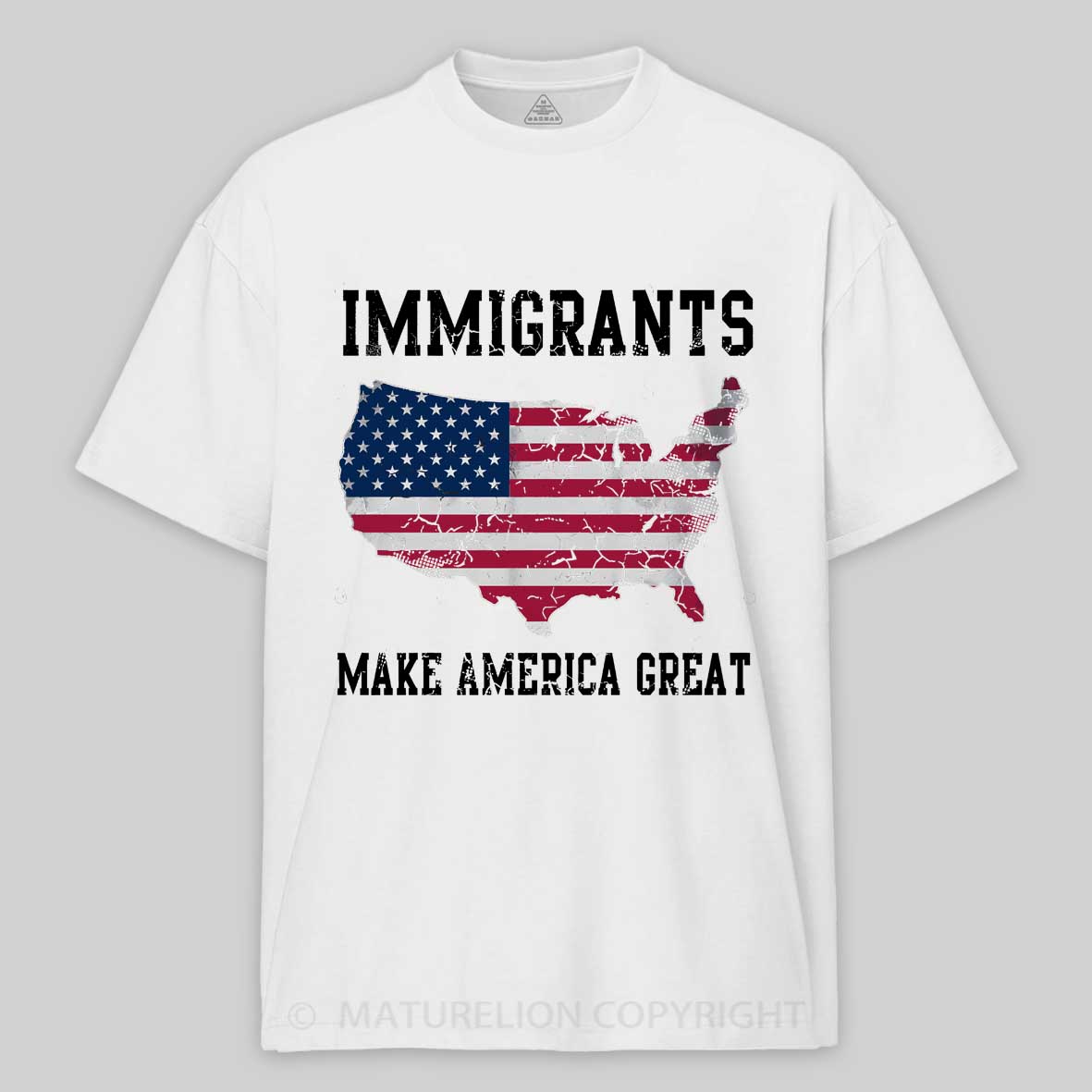 Maturelion Immigrants Make America Great  Cotton T-shirt