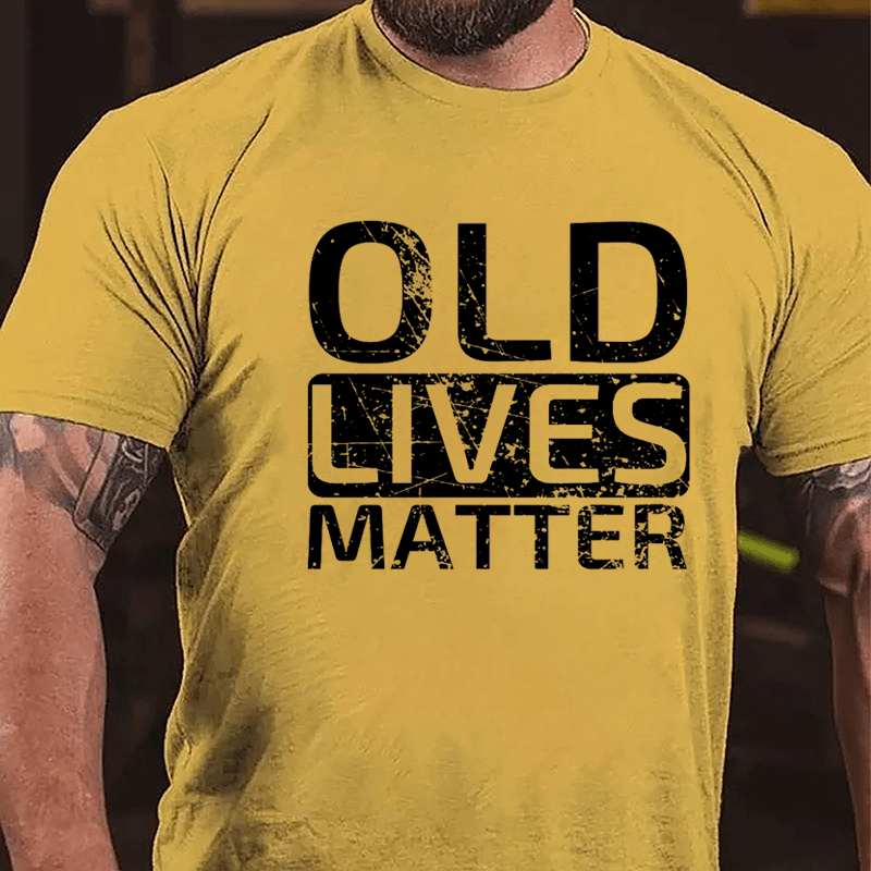 Old Lives Matter Cotton T-shirt-Maturelion