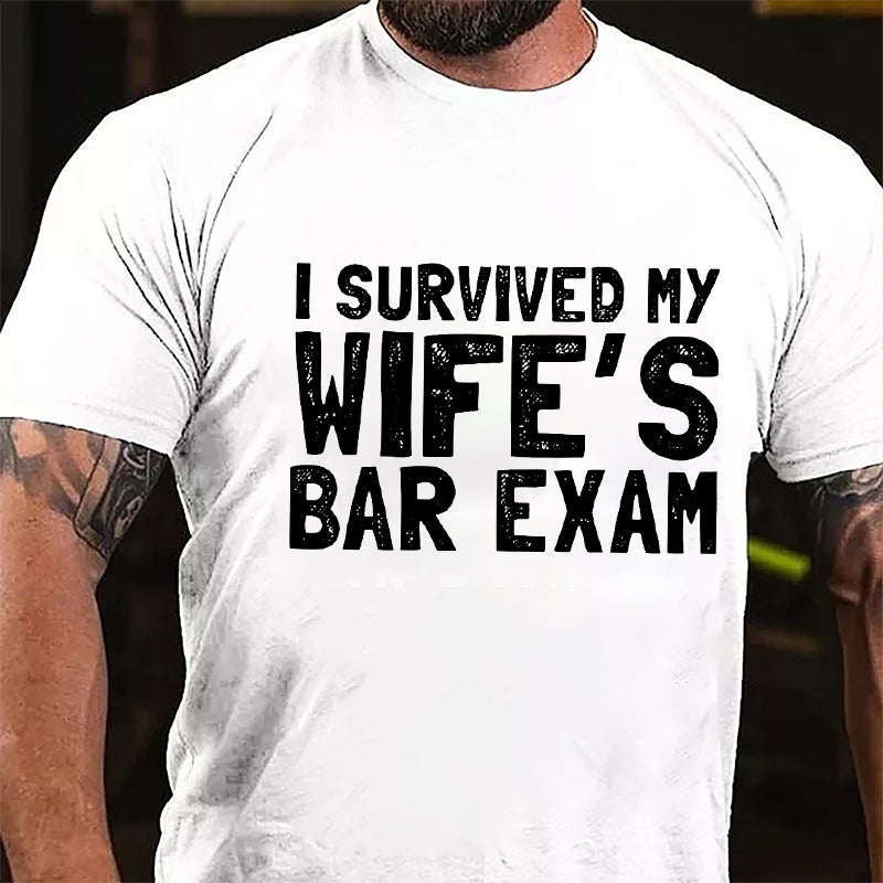 I Survived My Wife's Bar Exam Cotton T-shirt-Maturelion