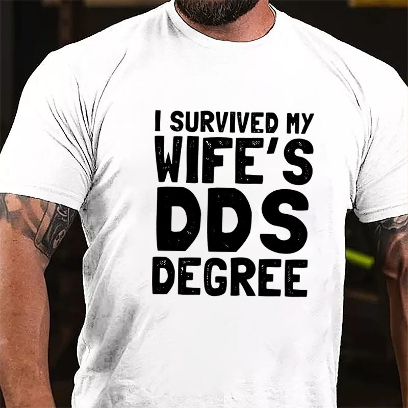 I Survived My Wife's DOS Degree Funny Cotton T-shirt-Maturelion