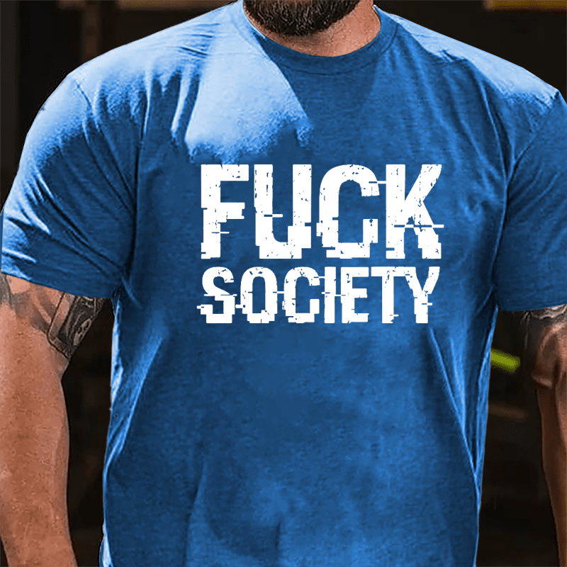 Fuck Society Cotton T-shirt-Maturelion