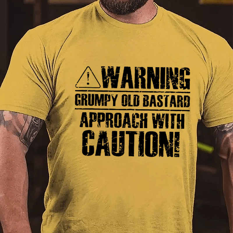 Warning! Grumpy Old Bastard, Approach With Caution Cotton T-shirt-Maturelion