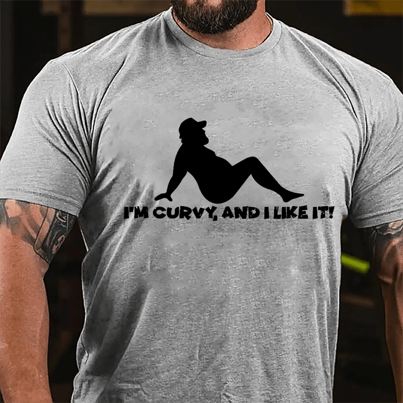 I'm Curvy And I Like It Cotton T-shirt-Maturelion