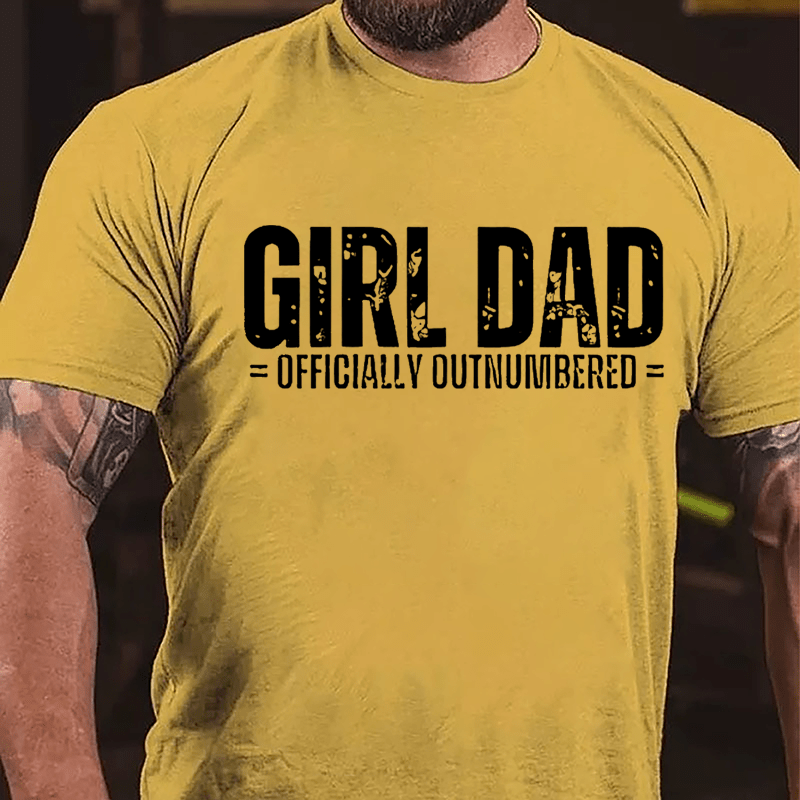 Girl Dad Officially Outnumbered Father's Day Cotton T-shirt-Maturelion