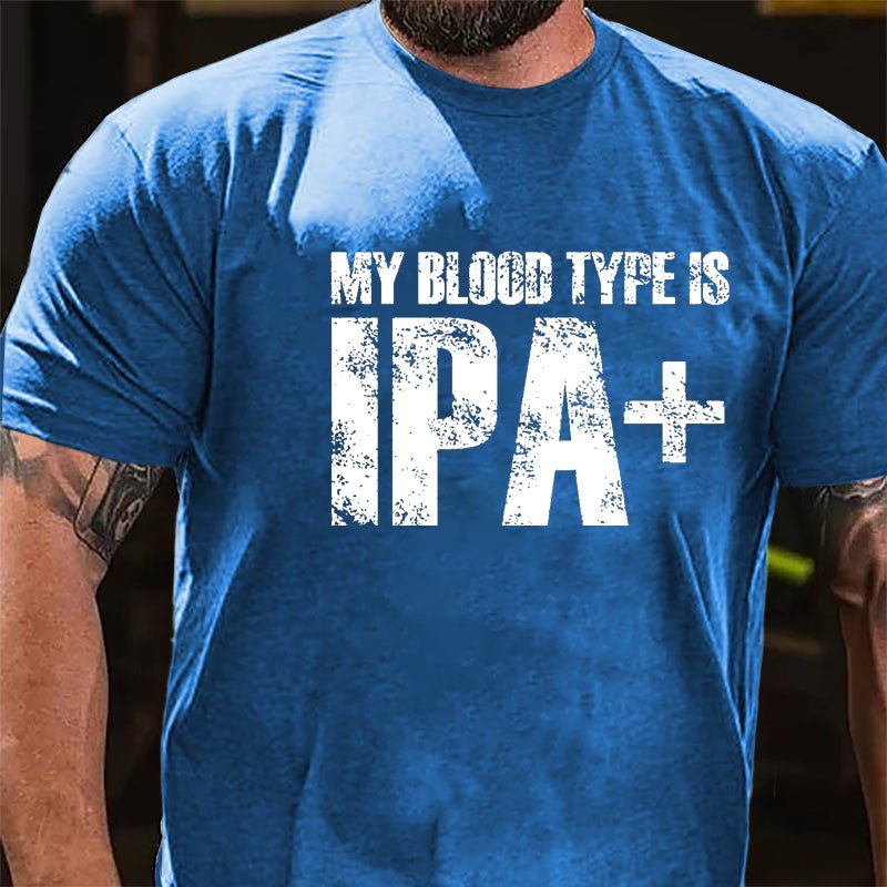My Blood Type Is IPA+ Cotton T-shirt-Maturelion