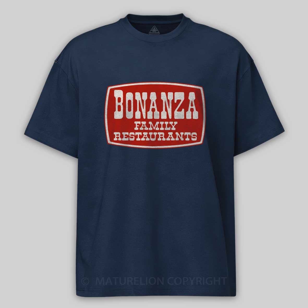 Maturelion Bonanza Family Restaurants Funny Movie T-shirt