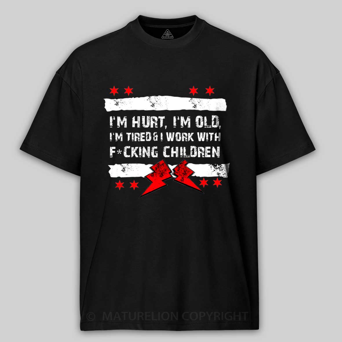 Maturelion Old Man Punk I'M Hurt, I'M Old, I'M Tired CM Cotton T-shirt