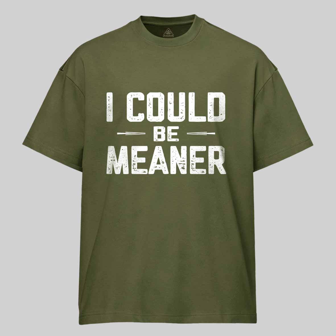 Maturelion I Could Be Meaner, Funny Adult Humor Cotton T-shirt