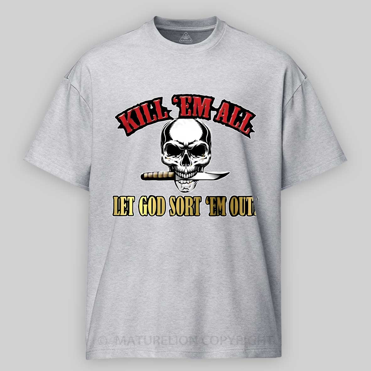 Maturelion Men's T-shirt Kill Em All Let God Sort Em Out Cotton T-shirt