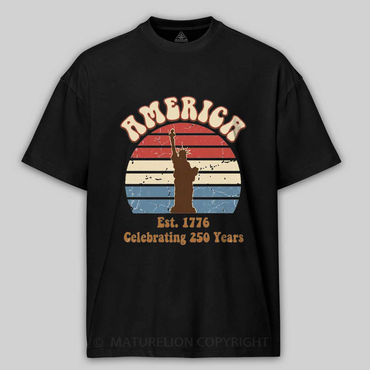 Maturelion 250 Years America Anniversary Vintage 1776 2026 Independence Day T-shirt 