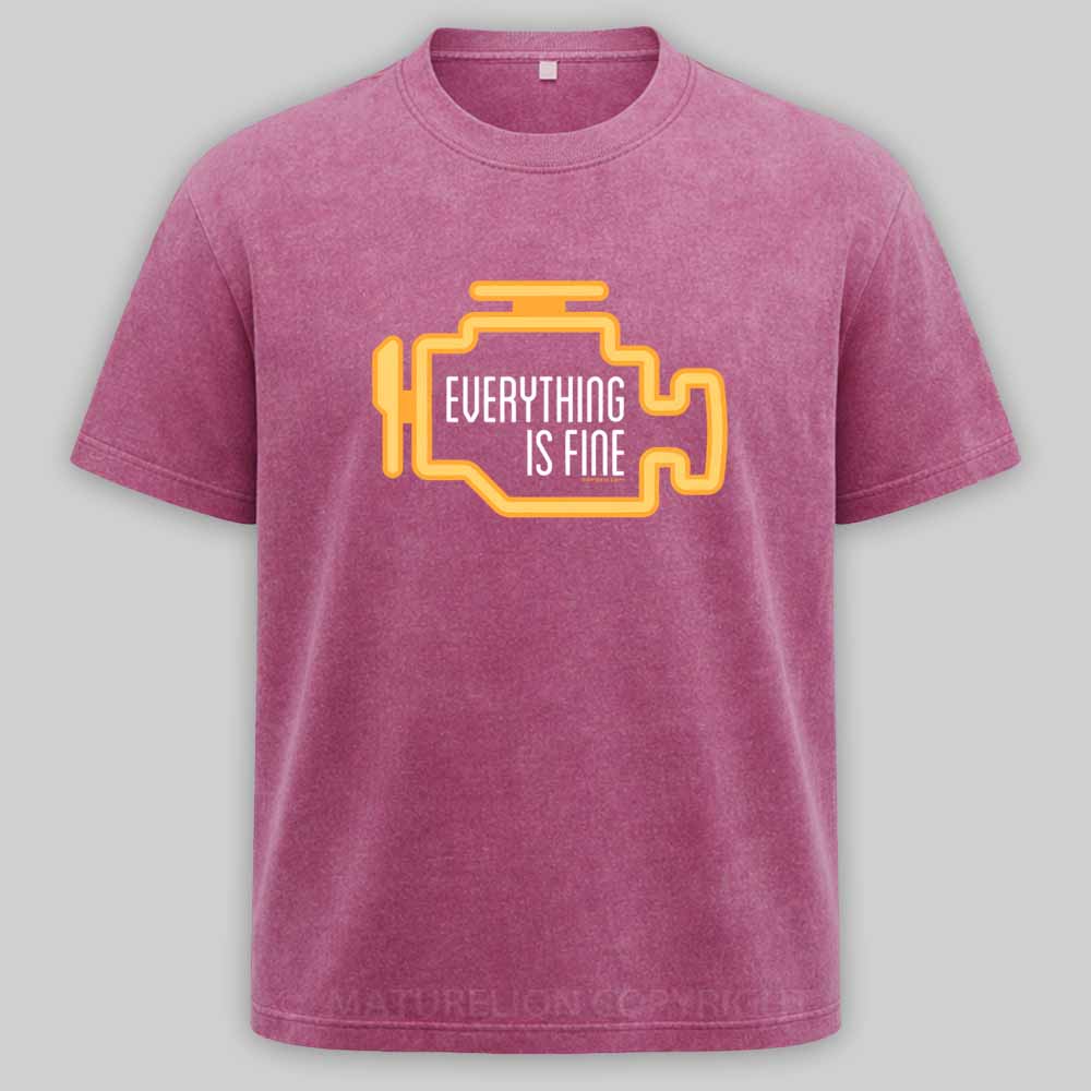 Maturelion Everything Is Fine Washed T-shirt