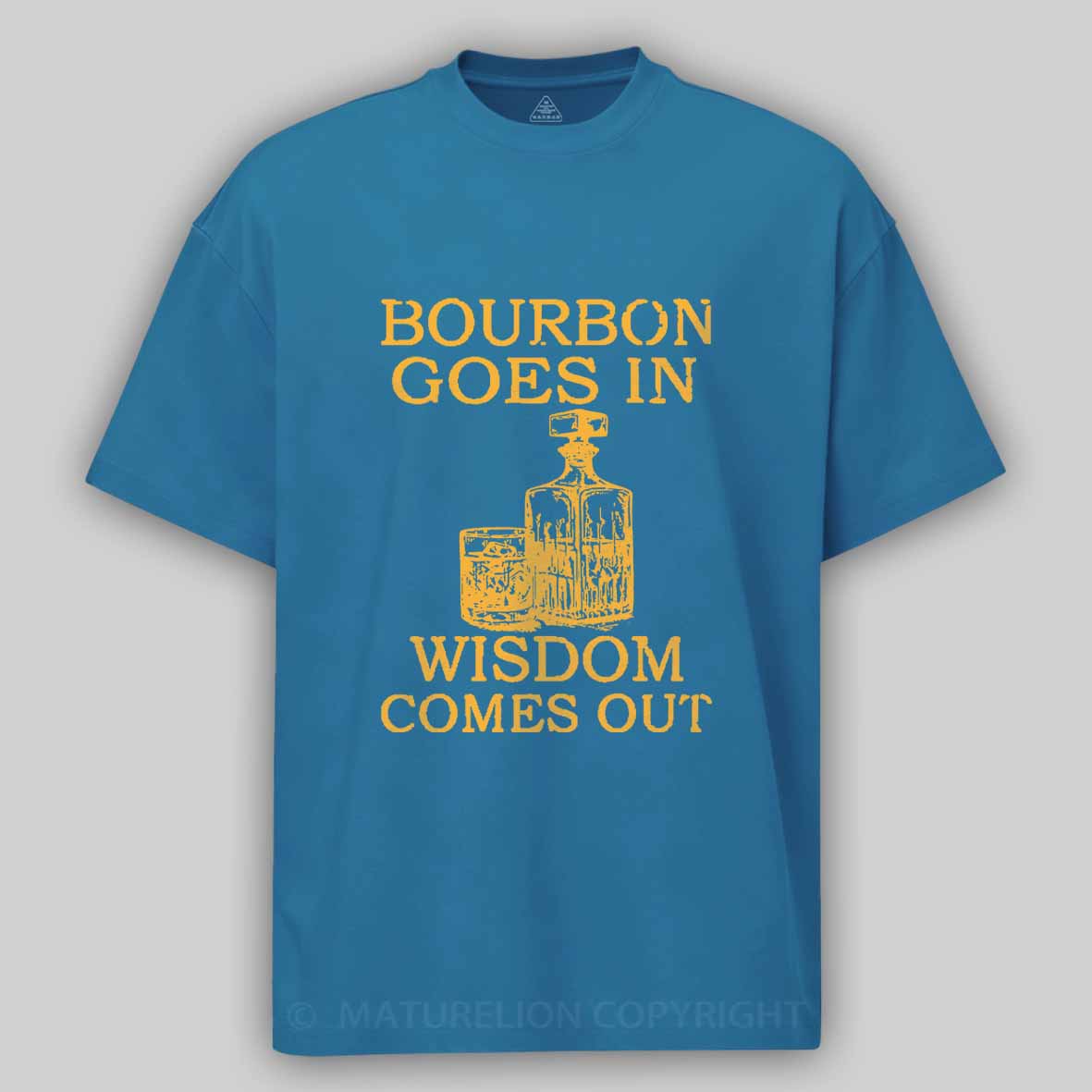 Maturelion Bourbon Goes In Wisdom Comes Out Unisex Cotton T-shirt 