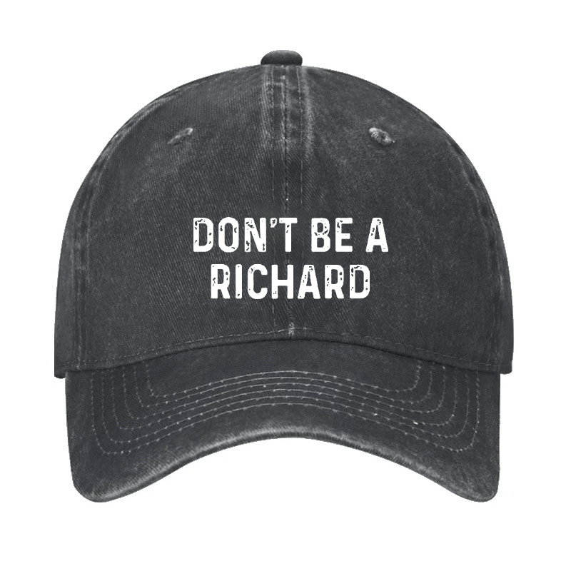 Don't Be A Richard Cap-Maturelion