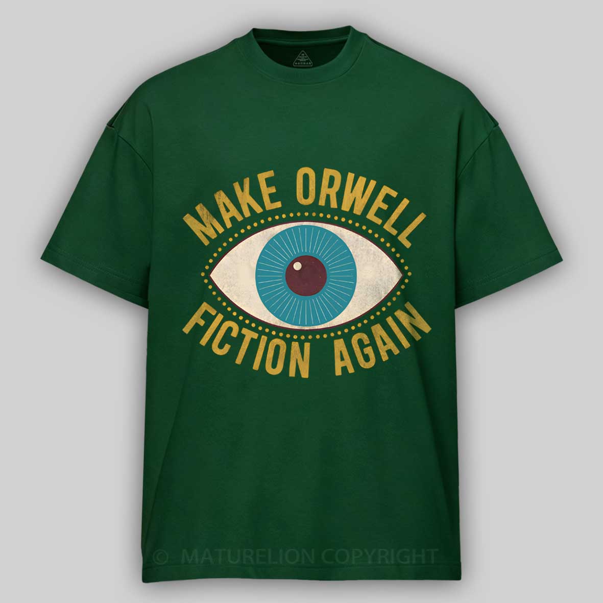 Maturelion Make Orwell Fiction Again Cotton T-shirt