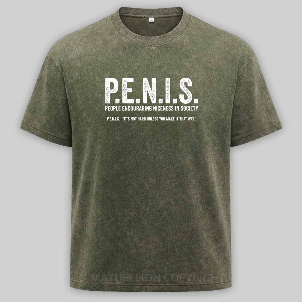 MaturelionOld P.E.N.I.S. - People Encouraging Niceness In Society Washed T-shirt