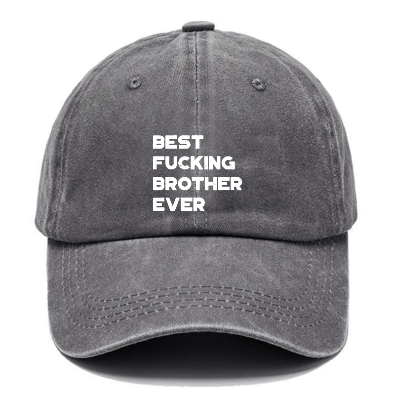 Best Fucking Brother Ever Funny Cap-Maturelion