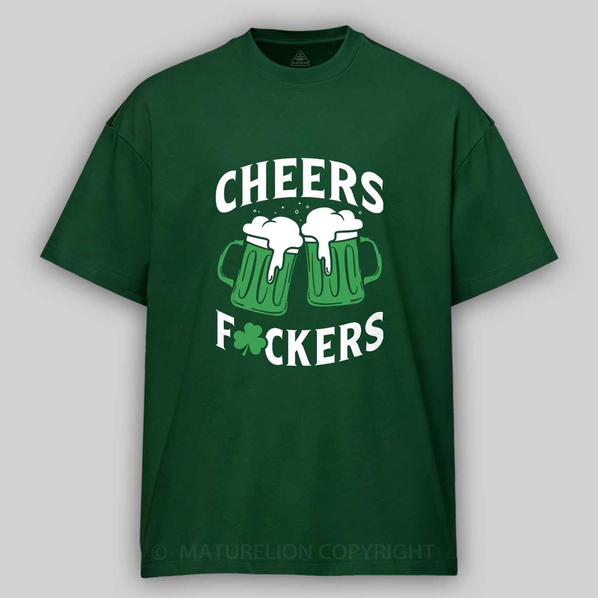 Maturelion St Patrick's T-shirt St Patricks Cheers Drinking Shirt