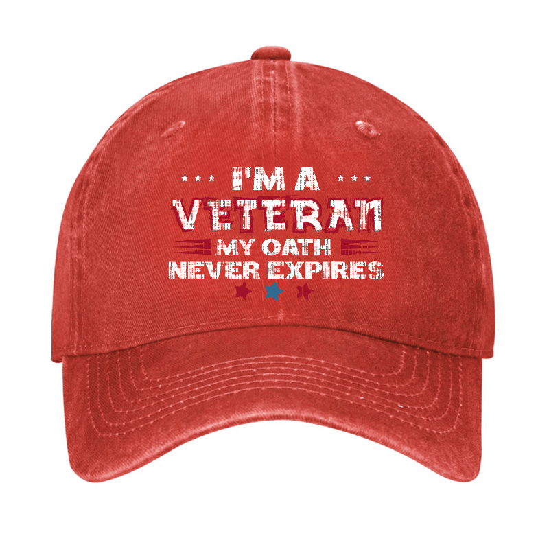 I'm A Veteran My Oath Never Expires Cap-Maturelion