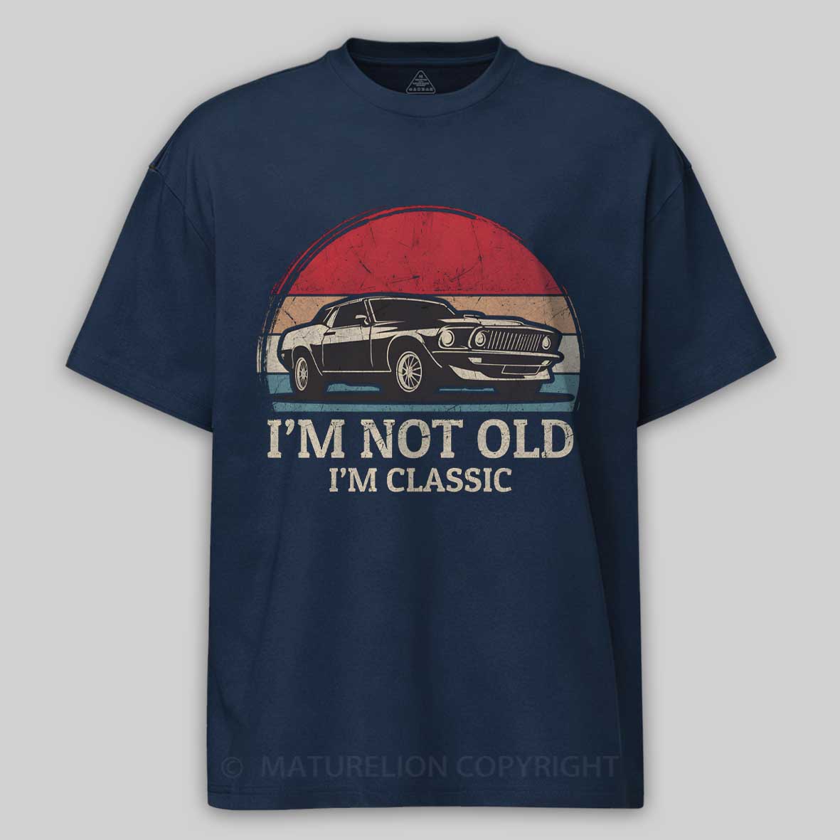 Maturelion I‘m not Old I’m Classic - Retro Classic Car Cotton T-shirt