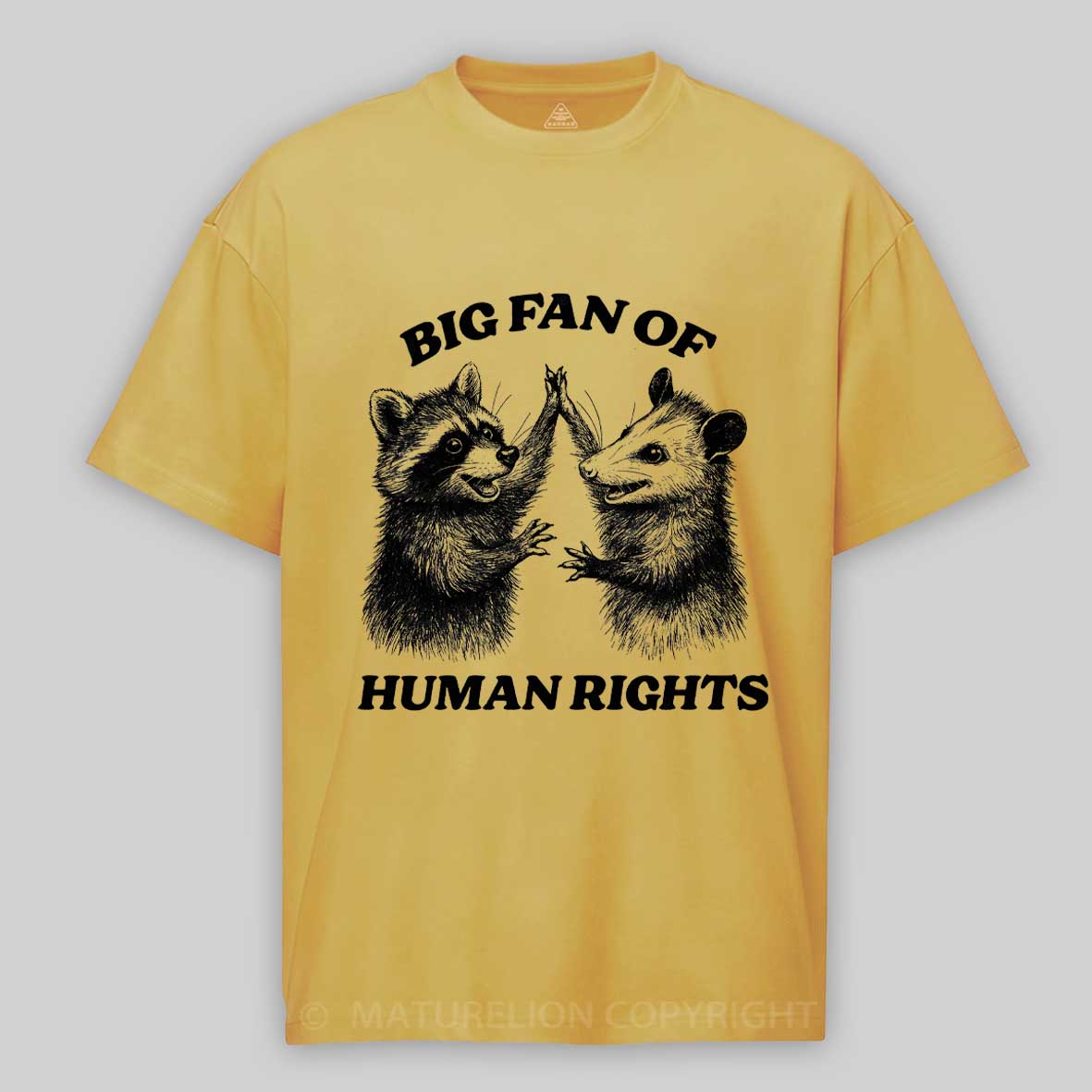 Maturelion Big Fan of Human Rights Cotton T-shirt