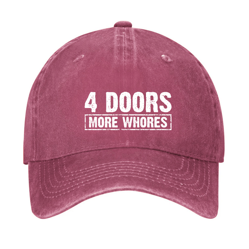 4 Doors More Whores Funny Sarcastic Baseball Cap-Maturelion