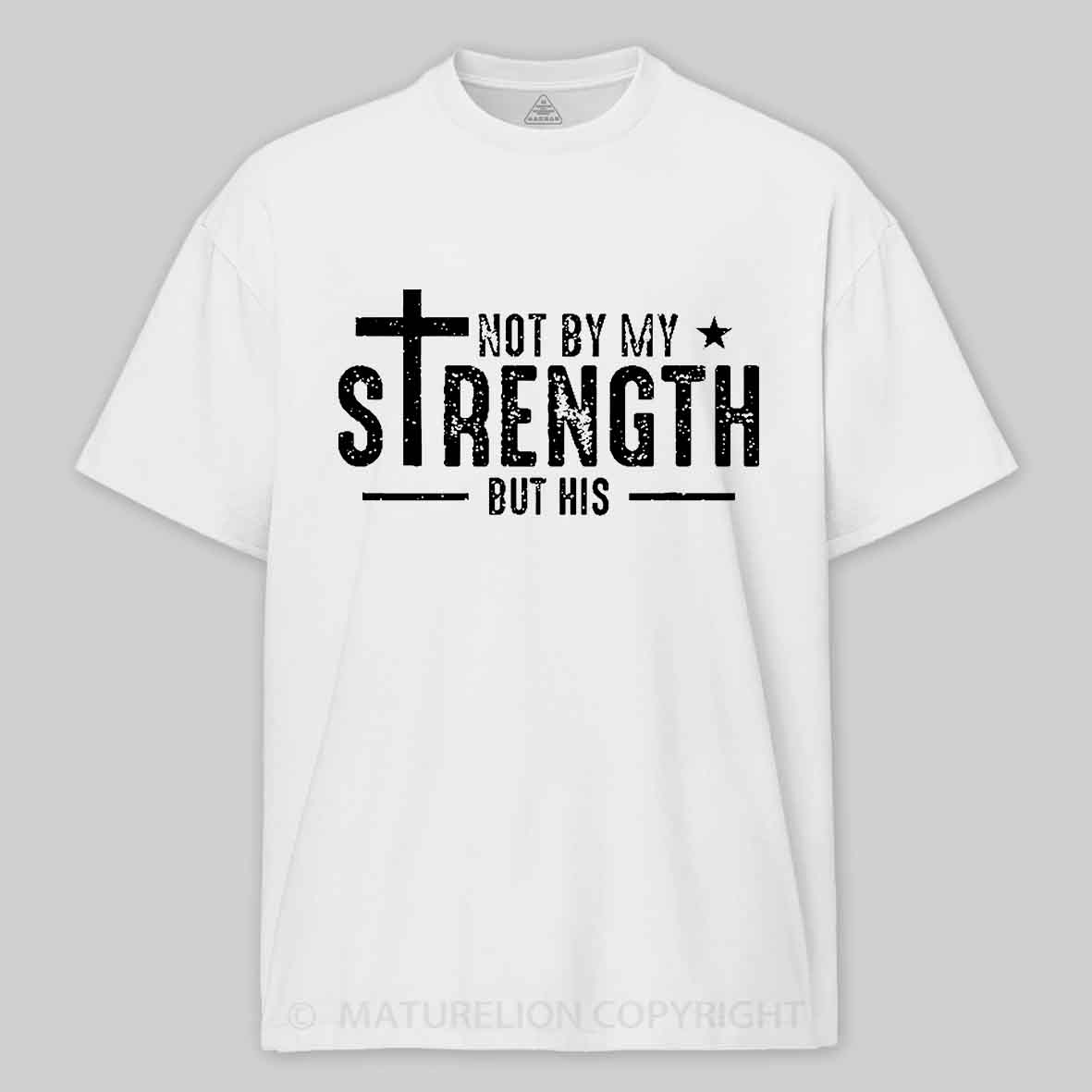 Maturelion Men's T-shirt Not My Strength Bible Verse Cotton T-shirt