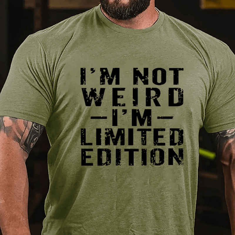 I'm Not Weird I'm Limited Edition Cotton T-shirt-Maturelion