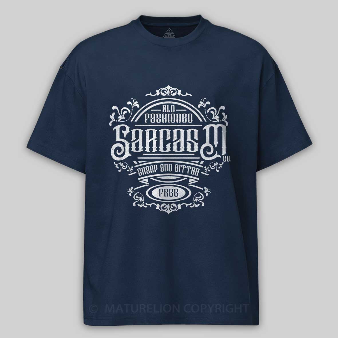 Maturelion Old Fashioned Sarcasm Cotton T-shirt