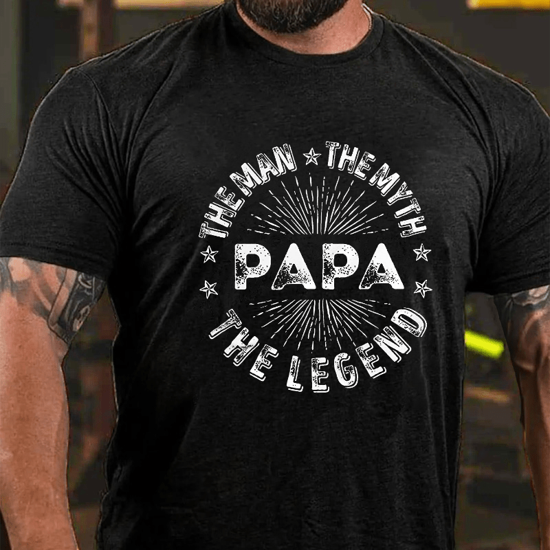 The Man The Myth The Legend Funny Papa Cotton T-shirt (Free Customization)-Maturelion